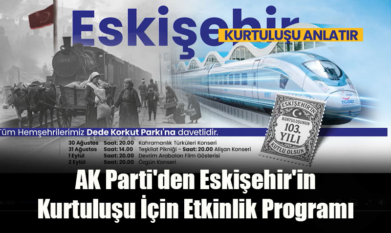 AK Parti’den Eskişehir’in Kurtuluşu İçin Etkinlik Programı
