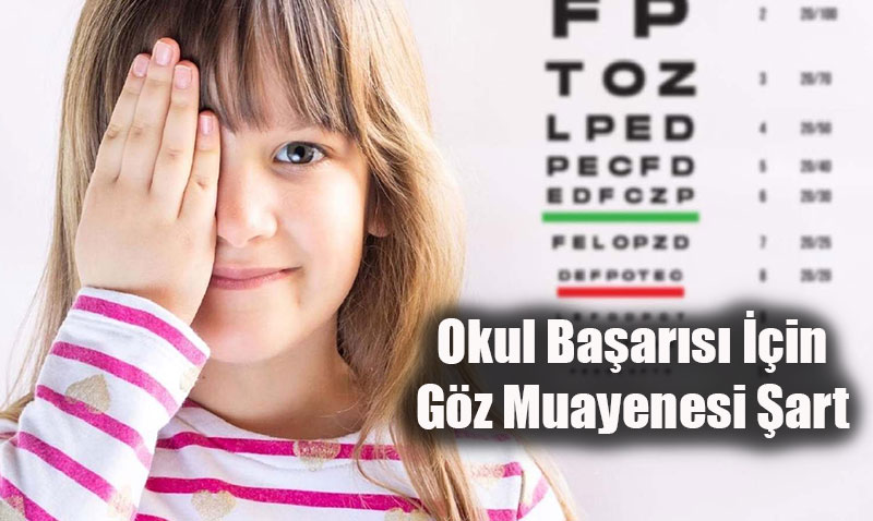 Okul hazırlığı göz muayenesi ile başlar