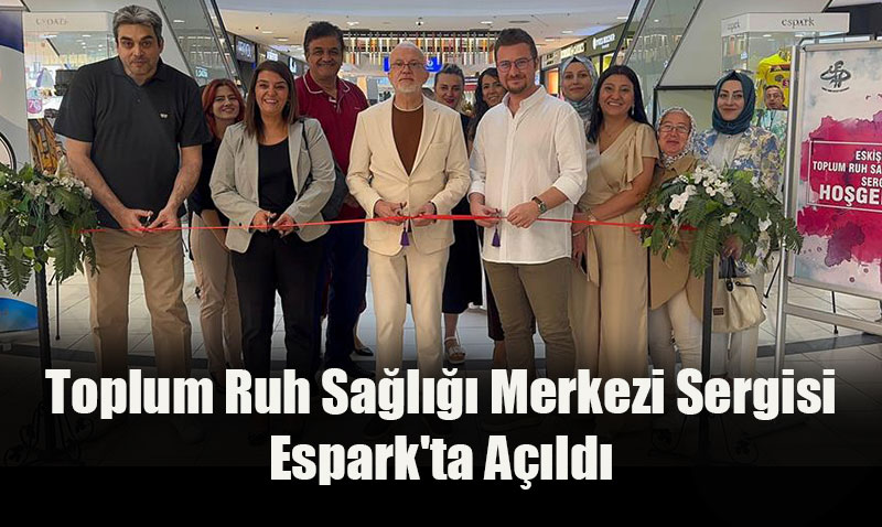 Toplum Ruh Sağlığı Merkezi Sergisi Espark’ta Açıldı