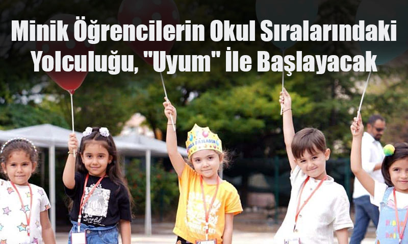 Yeni Eğitim Yılı "Uyum" Haftasıyla Başlıyor
