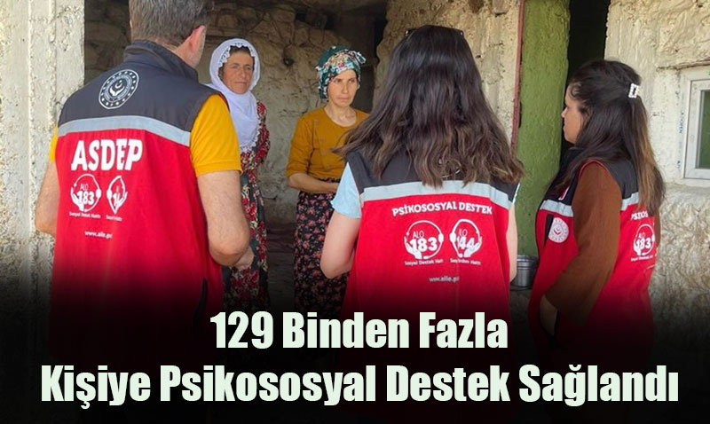 Afetlerin Ardından 129 Binden Fazla Kişiye Psikososyal Destek Sağlandı