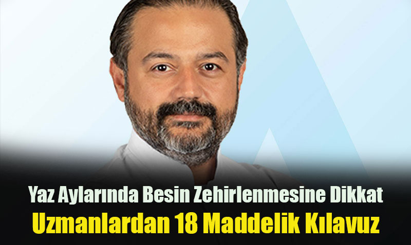 Yaz Aylarnda Besin Zehirlenmesine Dikkat