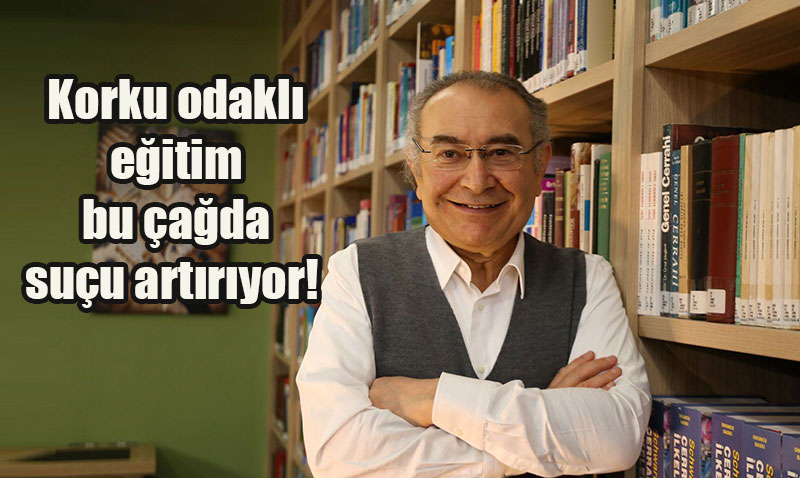 Prof. Dr. Nevzat Tarhan: "Korku Odaklı Eğitim ve Dijitalleşme Suçu Artırıyor"