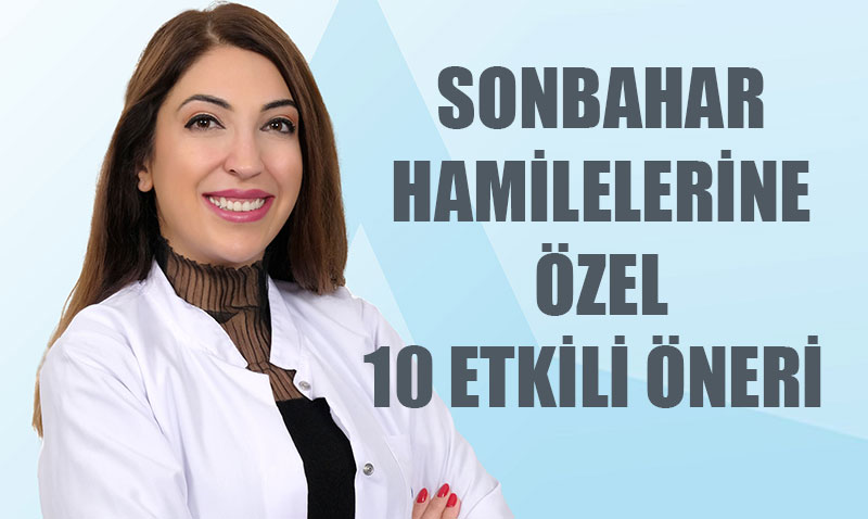 Sonbaharda Hamileler in Salk Rehberi