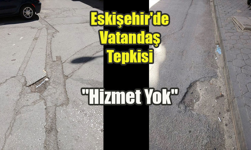 Eskişehir’de Vatandaş Tepkisi: "Hizmet Yok"