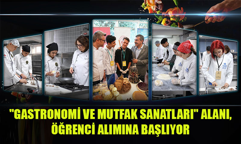 Türkiye’ye Yeni Şefler Yetiştirilecek: Gastronomi Liselerine Öğrenci Alımı Başlıyor