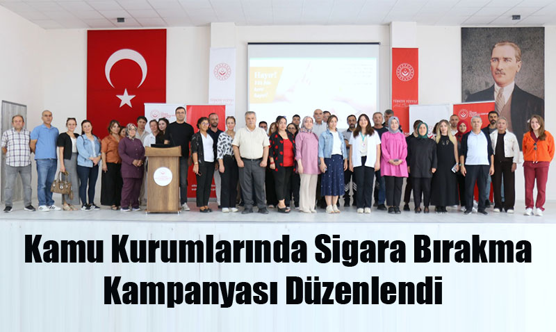 Kamu Kurumlarında Sigara Bırakma Kampanyası Düzenlendi