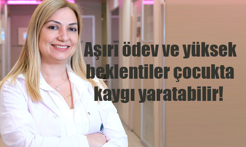 Aşırı Ödev ve Yüksek Aile Beklentileri Çocuklarda Kaygıya Yol Açabilir
