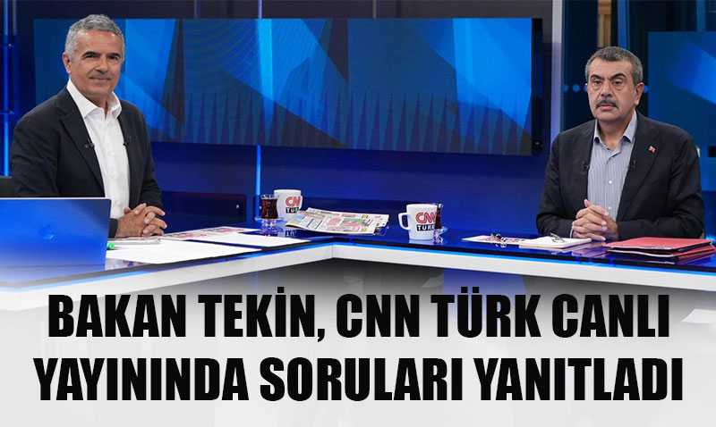 Milli Eitim Bakan Yusuf Tekin, CNN Trk’te Gndemi Deerlendirdi