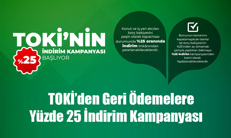 TOK’den Geri demelere Yzde 25 ndirim Kampanyas