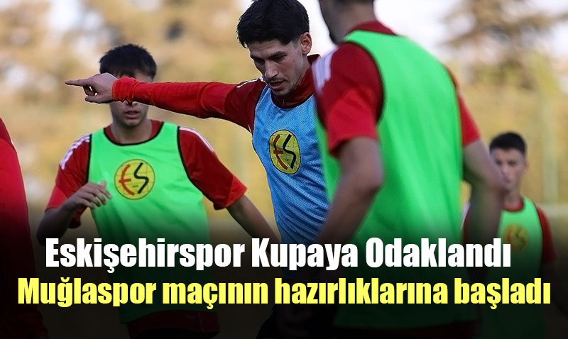 Eskiehirspor, Ziraat Trkiye Kupas Ma in Hazrlklara Balad