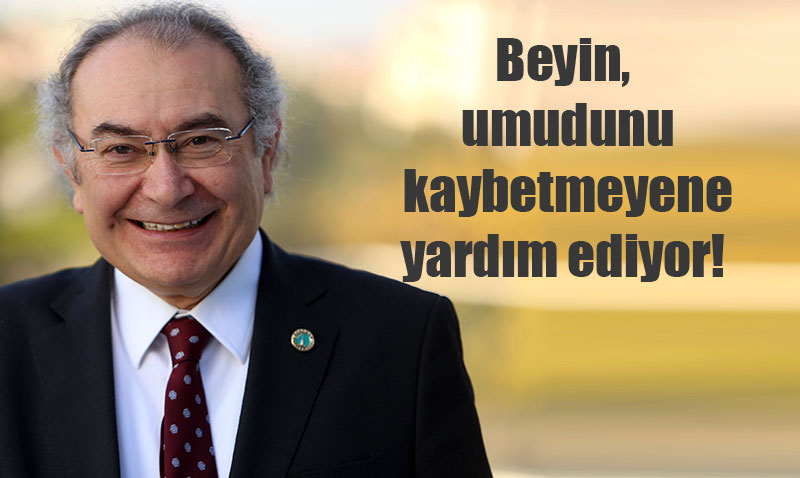 Beyin, Umudunu Kaybetmeyenlere Yardm Ediyor