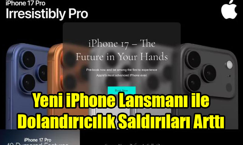 Yeni iPhone Lansman ile Dolandrclk Saldrlar Artt