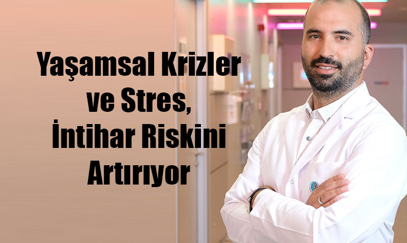 Yaamsal Krizler ve Stres, ntihar Riskini Artryor