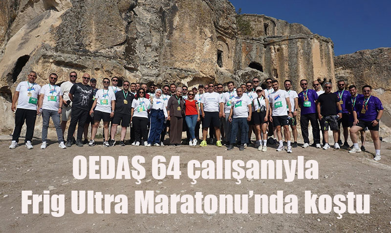OEDA alanlar Frig Ultra Maratonu’nda Kotu
