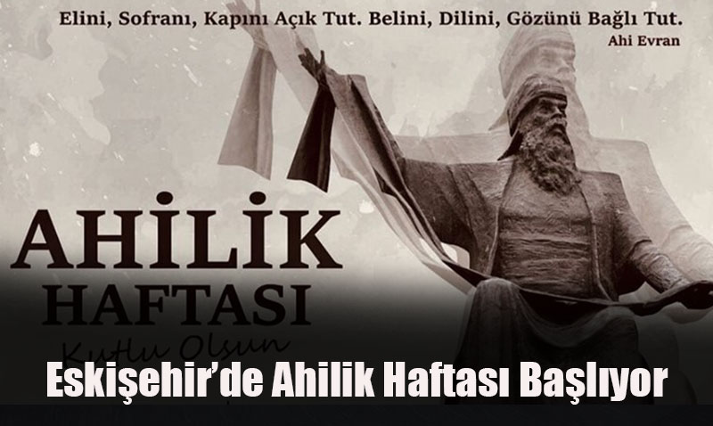Eskiehir’de Ahilik Haftas Balyor