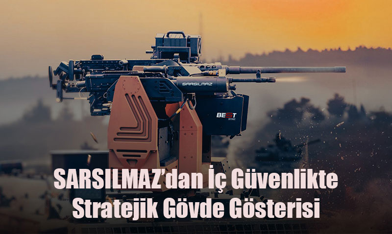 SARSILMAZ, GEF 2025’te Savunma zmlerini Tantyor
