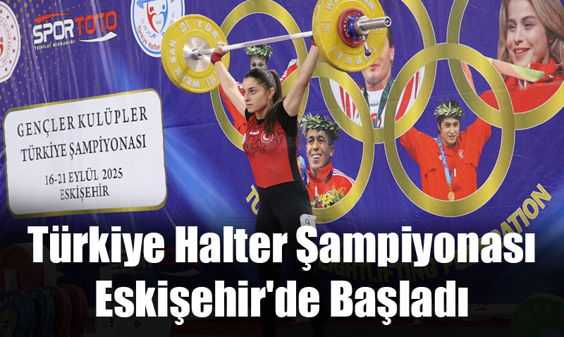 Genler Kulpler Trkiye Halter ampiyonas Eskiehirde Balad 