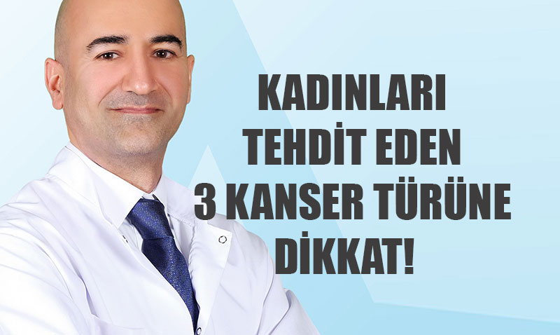 Jinekolojik Kanserlere Dikkat: Erken Tan Hayat Kurtaryor