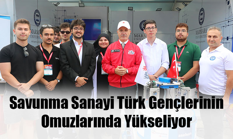 YÖK Başkanı Özvar: Savunma Sanayi Türk Gençlerinin Omuzlarında Yükseliyor