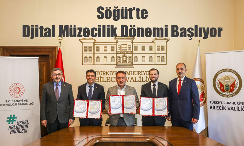Söğüt’e Osmanlı’nın Tarihini Anlatan Dijital Müze Geliyor