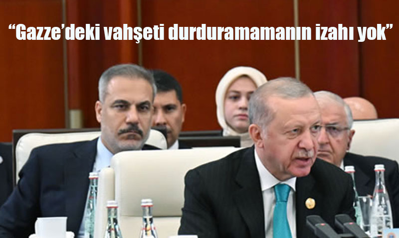 Cumhurbaşkanı Erdoğan: "Gazze’deki Vahşeti Durduramamanın İzahı Yok"