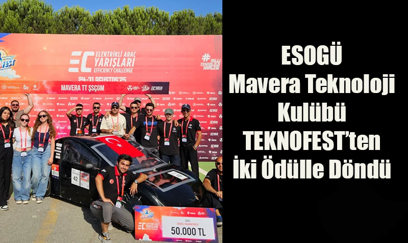 ESOGÜ, TEKNOFEST’ten İki Ödülle Döndü