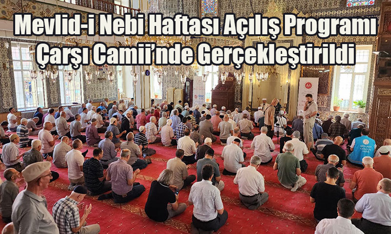 Eskişehir’de Mevlid-i Nebi Haftası Açılışı Çarşı Camii’nde Yapıldı