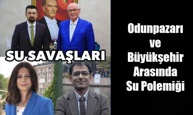 Odunpazarı ve Büyükşehir Belediyeleri Arasında Su Polemiği