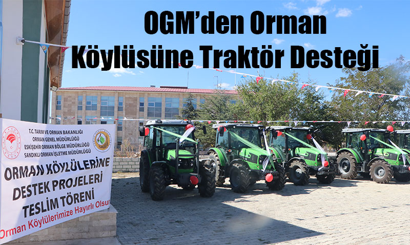 OGM’den Orman Kylsne Traktr Destei