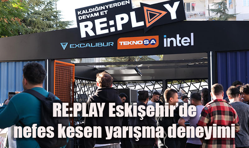 RE:PLAY Yarışması Eskişehir’de Oyun Tutkunlarını Buluşturdu