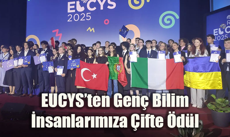 Türk Gençleri EUCYS’ten Çifte Ödülle Döndü