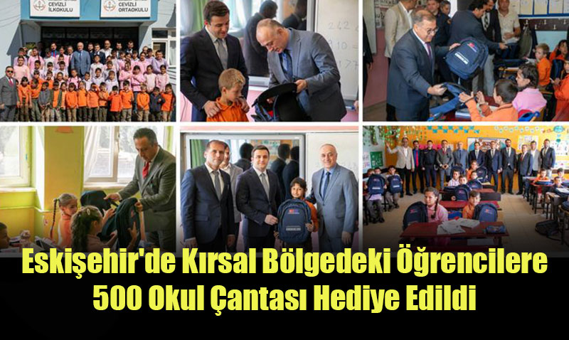 Eskişehir’de Kırsal Bölgedeki Öğrencilere 500 Okul Çantası Hediye Edildi