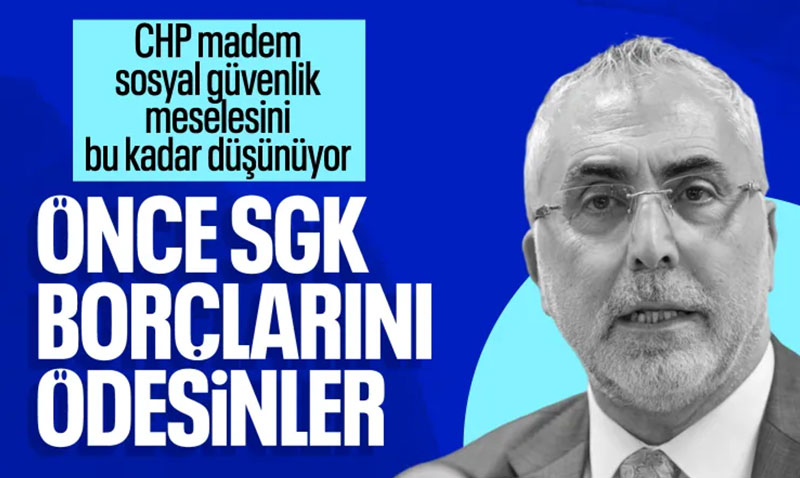 Bakan Işıkhan’dan CHP’li Belediyelere SGK Borcu Uyarısı