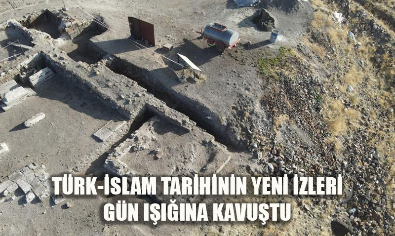 Türk-İslam Tarihinin Yeni İzi Gün Yüzünde