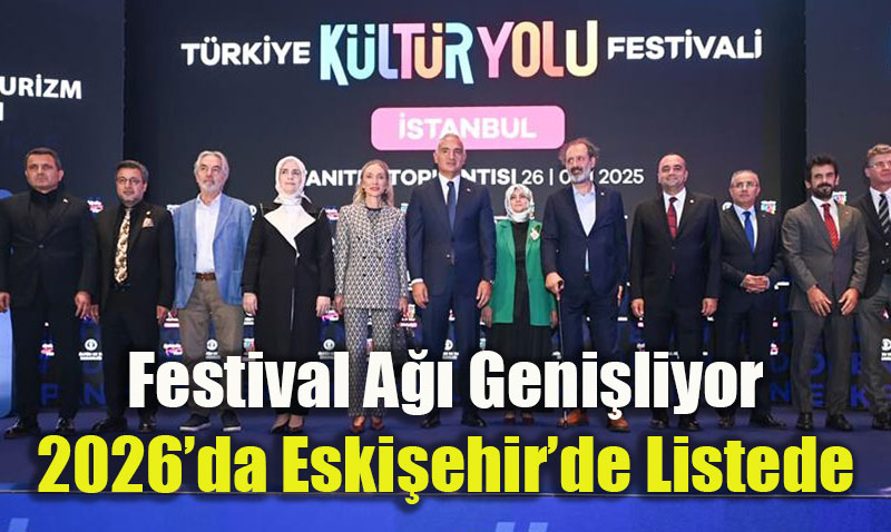Bakan Ersoy’dan "Kültür Yolu Festivalleri" Müjdesi: 2027’de 32 İl