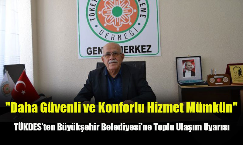 TÜKDES’ten Eskişehir Büyükşehir Belediyesi’ne Toplu Ulaşım Uyarısı