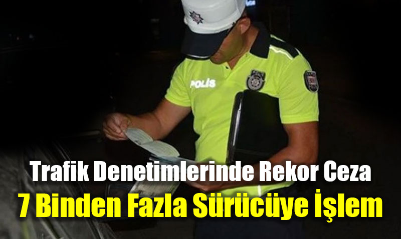 Eskişehir’de Trafik Denetimlerinde Rekor Ceza: 7 Binden Fazla Sürücüye İşlem