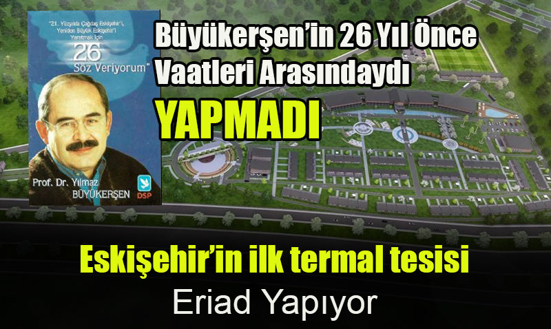 Eskişehir’in İlk Termal Tesisi İçin İsim Belirlendi: "DORİYA"