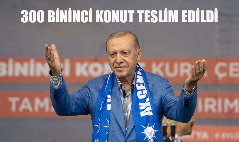 Cumhurbakan Erdoan, 300 Bininci Afet Konutunu Teslim Etti