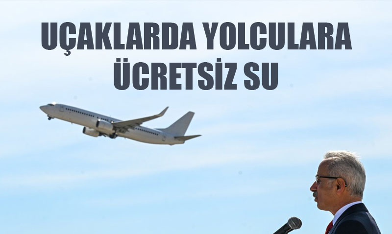 Uaklarda Yolculara cretsiz Su Hizmeti Balyor