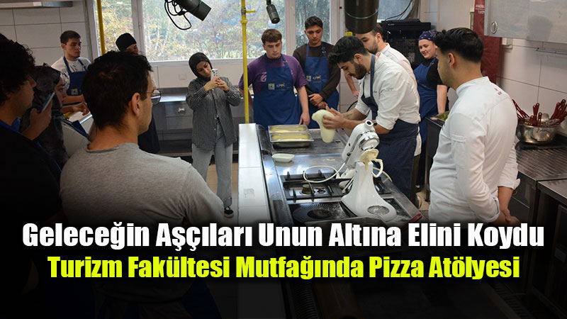 Anadolu �niversitesi’nde �talyan R�zg�r�: Gastronomi Kul�b�’nden "Pizza Workshop" Etkinli�i