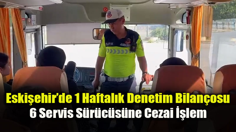 Eski�ehir�de Okul Servisleri Ve Okul �evrelerine S�k� Denetim