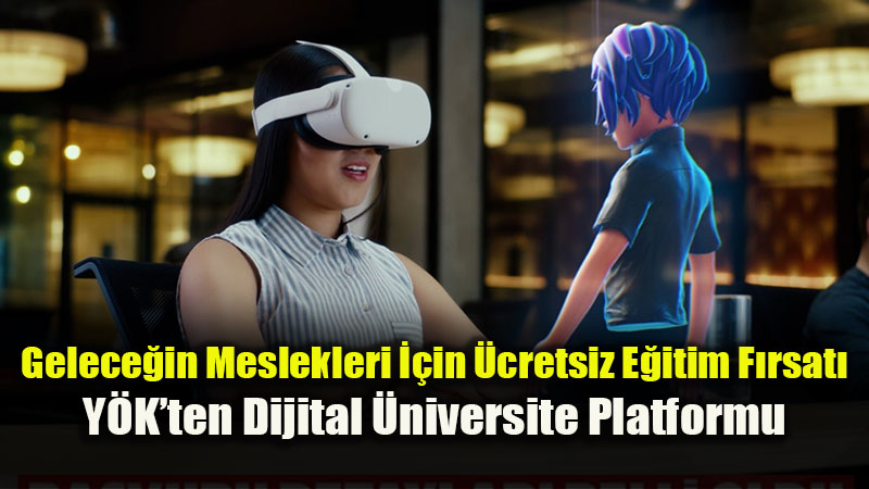 Gelece�in Meslekleri ��in �cretsiz E�itim F�rsat�: Y�K�ten Dijital �niversite Platformu