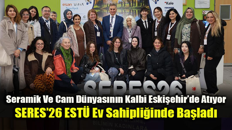 Bilim, Sanat Ve Sanayi Seramik Sekt�r� ��in Bulu�tu: SERES�26 EST� Ev Sahipli�inde Ba�lad�