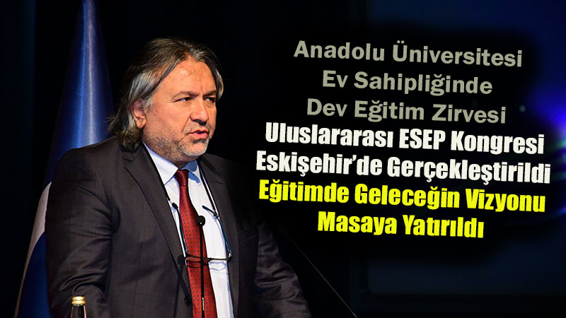 Sanal Ger�eklikten S�rd�r�lebilirli�e E�itimde Yeni Yakla��mlar: ESEP Kongresi Sona Erdi