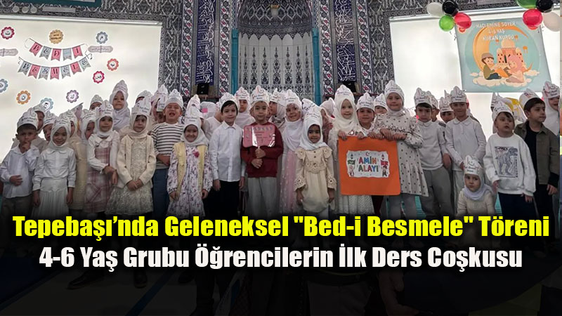 Hac� Emine Soyer Kur�an Kursu�nda "Bed-i Besmele" Heyecan�: Minikler Dualarla Derse Ba�lad�