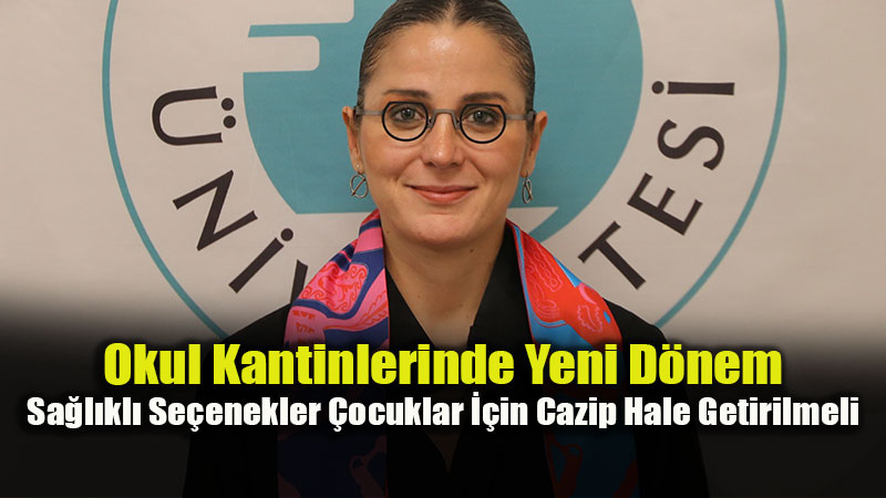 Okul Kantinlerinde Sa�l�kl� Se�enekler �ocuklar ��in Cazip Hale Getirilmeli