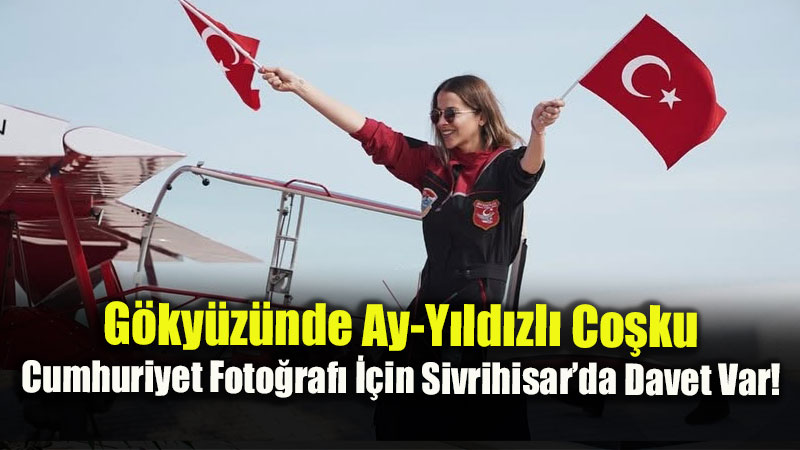 Sivrihisar Havac�l�k Merkezi�nde 12. "Geleneksel Cumhuriyet Foto�raf�" �ekimi 25 Ekim�de!