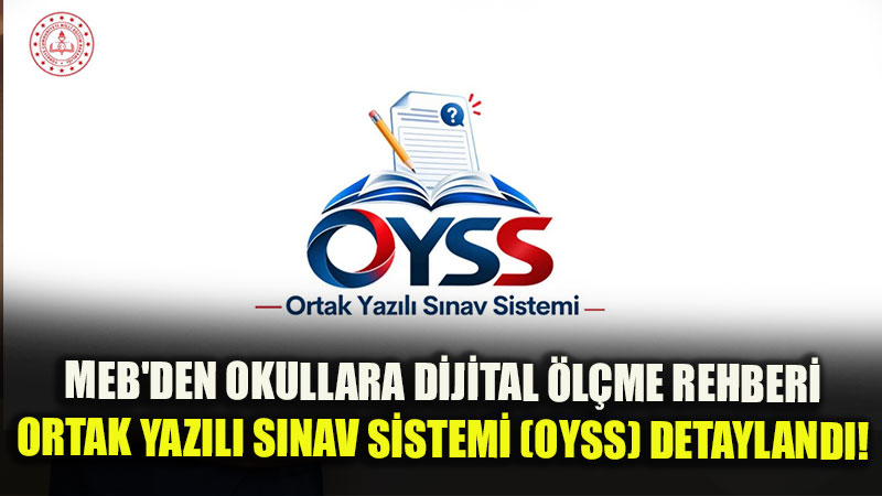MEB�den S�navlarda Dijital D�n���m: OYSS "S�k�a Sorulan Sorular" Rehberi Yay�nland�!